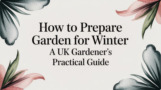 How to Prepare Garden for Winter: A UK Gardener's Practical Guide