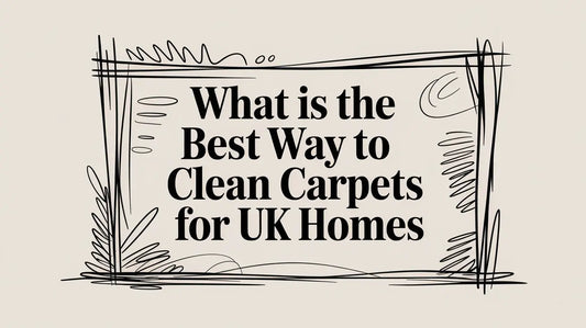 What Is the Best Way to Clean Carpets for UK Homes Deal For Any Occasion